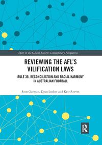 Cover image for Reviewing the AFL's Vilification Laws: Rule 35, Reconciliation and Racial Harmony in Australian Football