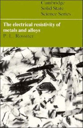 Cover image for The Electrical Resistivity of Metals and Alloys