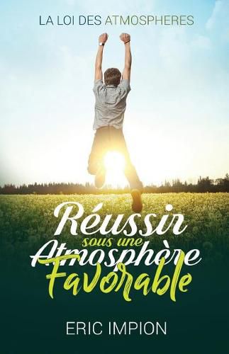 Cover image for Reussir sous une atmosphere favorable