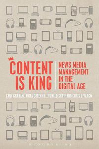 Cover image for Content is King: News Media Management in the Digital Age