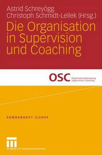 Cover image for Die Organisation in Supervision und Coaching