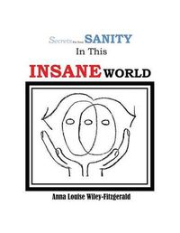 Cover image for Secrets for your Sanity in this Insane World