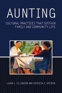 Cover image for Aunting: Cultural Practices That Sustain Family and Community Life