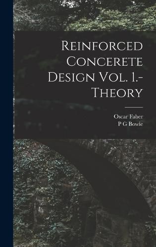 Cover image for Reinforced Concerete Design Vol. 1.-Theory