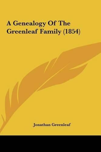 Cover image for A Genealogy of the Greenleaf Family (1854)