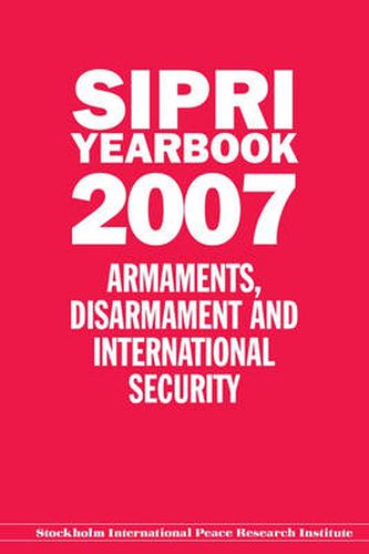 Cover image for SIPRI Yearbook 2007: Armaments, Disarmament, and International Security