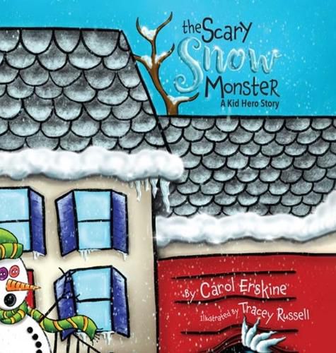Cover image for The Scary Snow Monster A Kid Hero Story