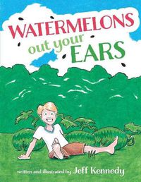 Cover image for Watermelons Out Your Ears