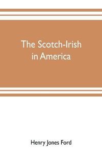 Cover image for The Scotch-Irish in America