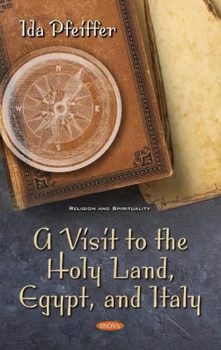 Cover image for A Visit to the Holy Land, Egypt, and Italy