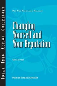 Cover image for Changing Yourself and Your Reputation