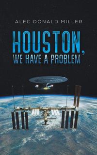 Cover image for Houston, We Have a Problem