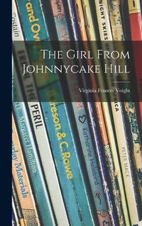 Cover image for The Girl From Johnnycake Hill