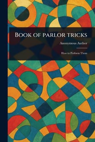 Cover image for Book of Parlor Tricks