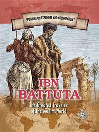 Cover image for Ibn Battuta: The Greatest Traveler of the Muslim World