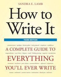 Cover image for How to Write it: A Complete Guide to Everything You'll Ever Write