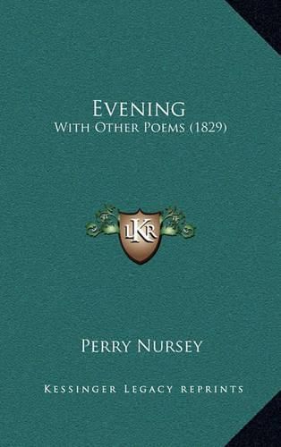 Cover image for Evening: With Other Poems (1829)