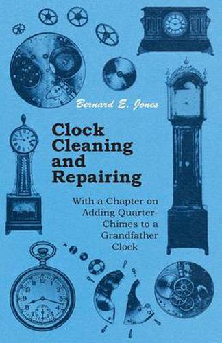 Cover image for Clock Cleaning and Repairing