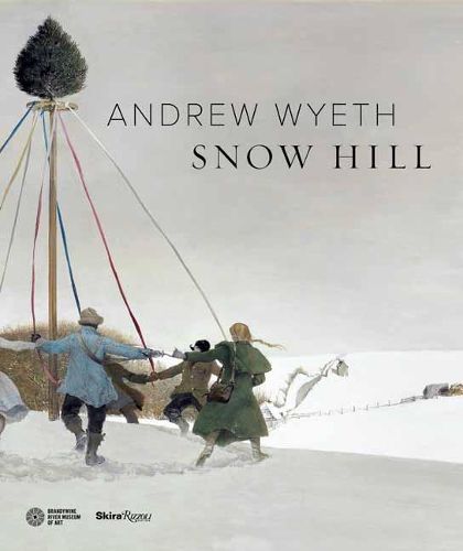Cover image for Andrew Wyeth: Snow Hill