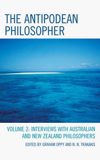 Cover image for The Antipodean Philosopher: Interviews on Philosophy in Australia and New Zealand