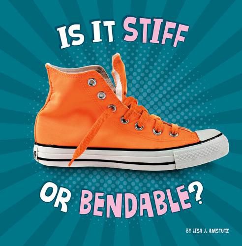 Cover image for Is It Stiff or Bendable?