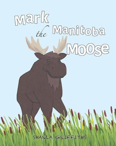 Cover image for Mark the Manitoba Moose