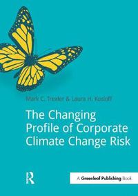 Cover image for The Changing Profile of Corporate Climate Change Risk