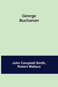 Cover image for George Buchanan