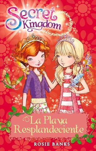 Cover image for Secret Kingdom 6. La Playa Resplandeciente