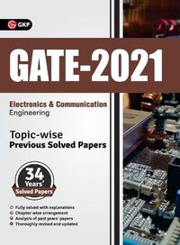 Cover image for Gate 2021 Topic-Wise Previous Solved Papers - 34 Years' Solved Papers- Electronics and Communication Engineering