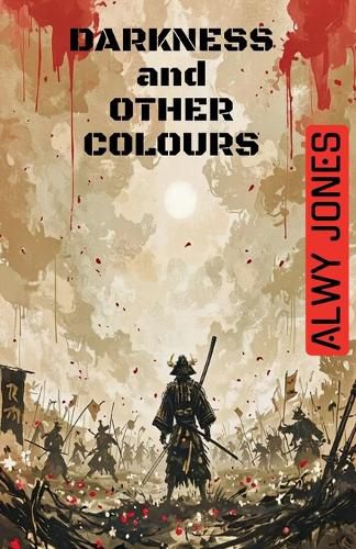 Cover image for Darkness and Other Colours