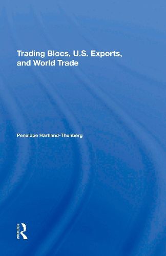 Cover image for Trading Blocs, U.s. Exports, And World Trade