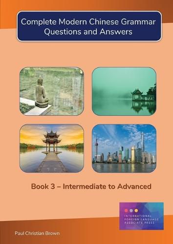 Cover image for Complete Modern Chinese Grammar: Book 3 - Intermediate to Advanced