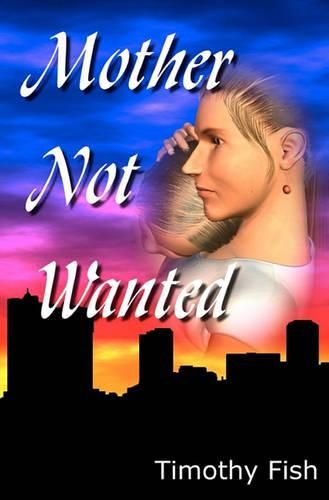 Cover image for Mother Not Wanted