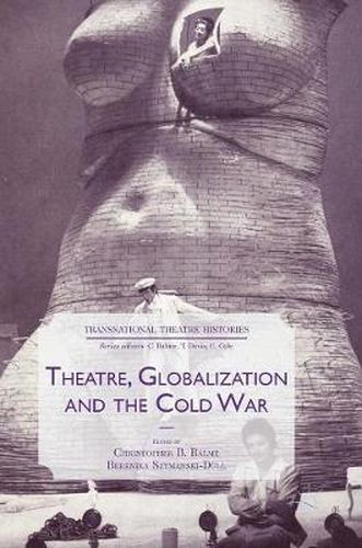Cover image for Theatre, Globalization and the Cold War