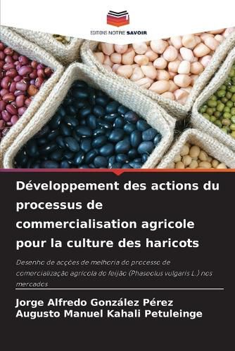 Cover image for Developpement des actions du processus de commercialisation agricole pour la culture des haricots