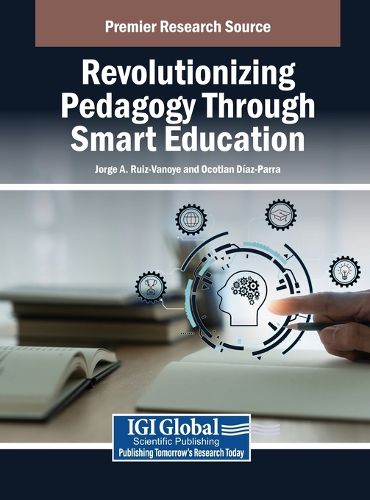 Cover image for Revolutionizing Pedagogy Through Smart Education