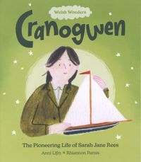 Cover image for Welsh Wonders: Cranogwen - Pioneering Life of Sarah Jane Rees, The