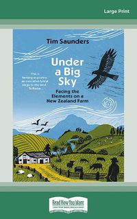 Cover image for Under a Big Sky: Facing the elements on a New Zealand Farm