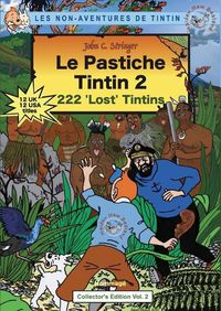 Cover image for Le Pastiche Tintin 2: 222 'Lost' Tintins