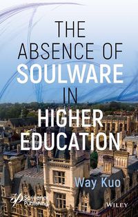 Cover image for The Absence of Soulware in Higher Education