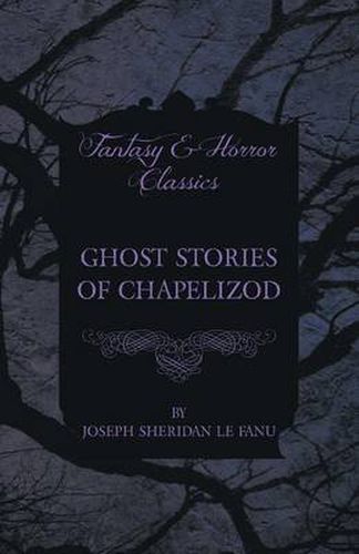 Cover image for Ghost Stories of Chapelizod