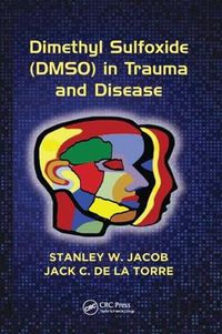 Cover image for Dimethyl Sulfoxide (DMSO) in Trauma and Disease