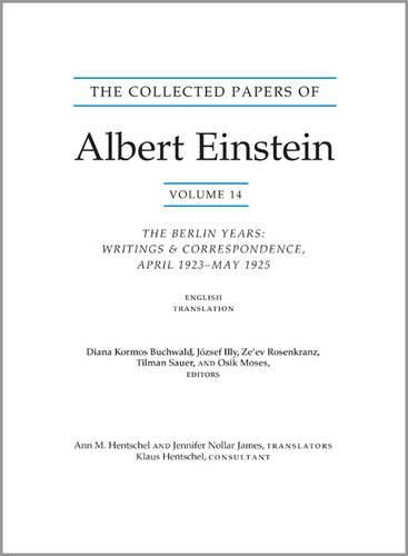 The Collected Papers of Albert Einstein, Volume 14 (English): The Berlin Years: Writings & Correspondence, April 1923-May 1925 (English Translation Supplement) - Documentary Edition