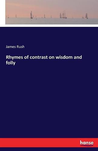 Cover image for Rhymes of contrast on wisdom and folly