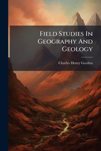 Cover image for Field Studies In Geography And Geology