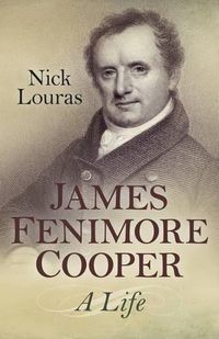 Cover image for James Fenimore Cooper: A Life