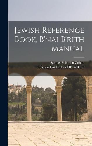 Cover image for Jewish Reference Book, B'nai B'rith Manual