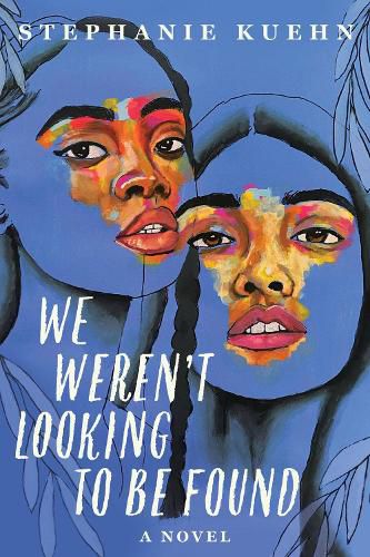 Cover image for We Weren't Looking To Be Found