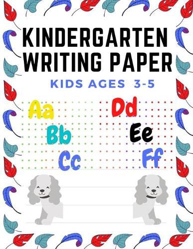 Cover image for Kindergarten writing paper Kids Ages 3-5